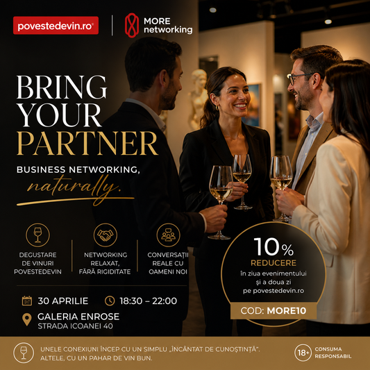 PovesteDeVin x MORE Networking - Bring Your Partner #30, 30 aprilie